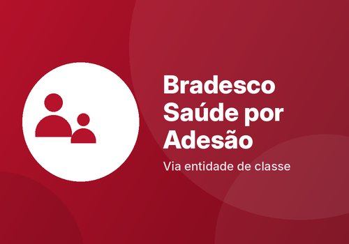 Bradesco Saúde por adesão via entidade de classe
